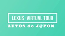 Lexus, visita virtual de la planta Toyota
