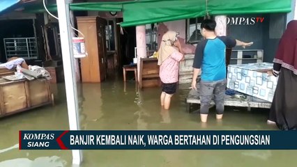 Banjir Kembali Naik, Warga Bertahan di Pengungsian