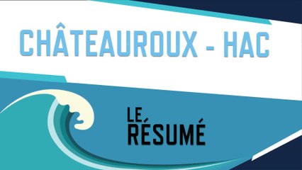 Après Châteauroux - HAC (0-1) : le résumé du match