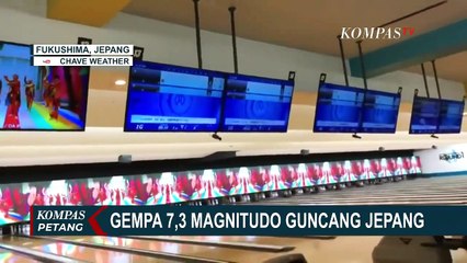 Descargar video: Detik-Detik Gempa 7.3 Magnitudo Guncang Fukushima Jepang