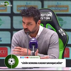 Hakan Kutlu: "Ligin sonuna kadar savaşacağız"