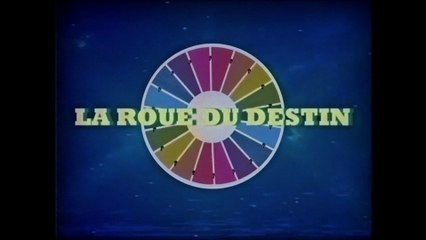 LA ROUE DU DESTIN