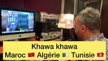 Khawa khawa Maroc  Algérie  tunisie 