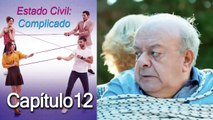 Estado Civil: Complicado Capítulo 12