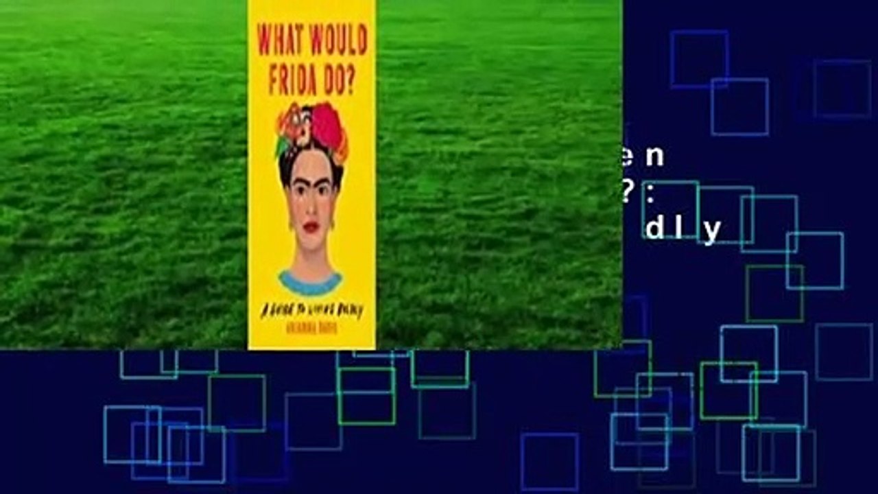 Ebooks herunterladen  What Would Frida Do?: A Guide to Living Boldly  E-Book voll