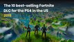 The 10 best-selling Fortnite DLC for the PS4 in the US 2019