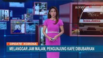 Langgar Jam Malam, Pengunjung Cafe di Jakarta Ini Dibubarkan oleh Petugas Gabungan TNI-Polri