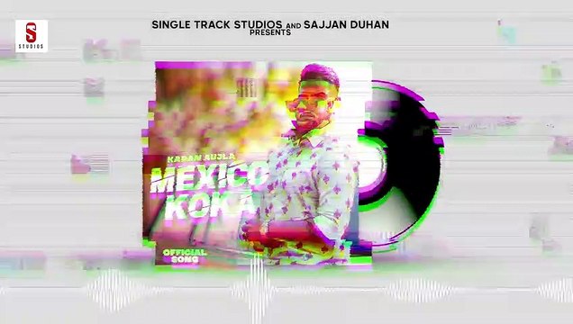 New Punjabi Songs 2021_ Mexico Koka _ Karan Aujla _ Lyrical Video _ Latest Punjabi Song 2020 ( 720 X 1280 )