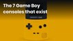 The 7 Game Boy consoles that exist
