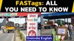 FASTag becomes mandatory from midnight today | Oneindia News