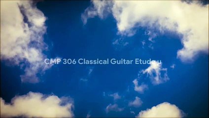 CMP #306 Classical Guitar Etude µ