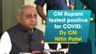 Gujarat CM Rupani tested positive for Covid-19: Deputy CM Nitin Patel