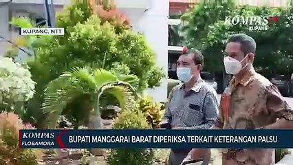 Bupati Manggarai Barat Diperiksa Terkait Keterangan Palsu
