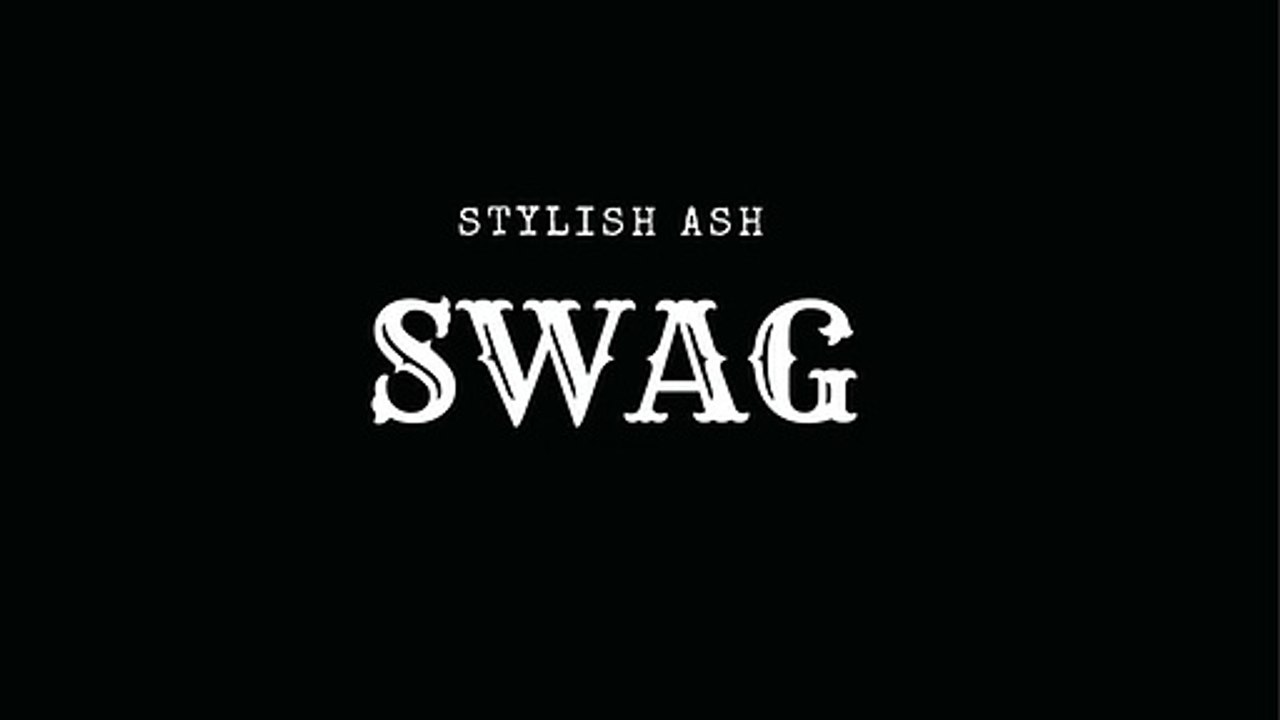 STYLISH ASH - Swag
