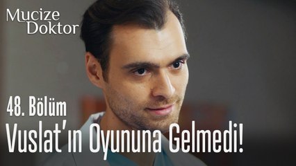 Vuslat'ın oyununa gelmedi! - Mucize Doktor 48. Bölüm