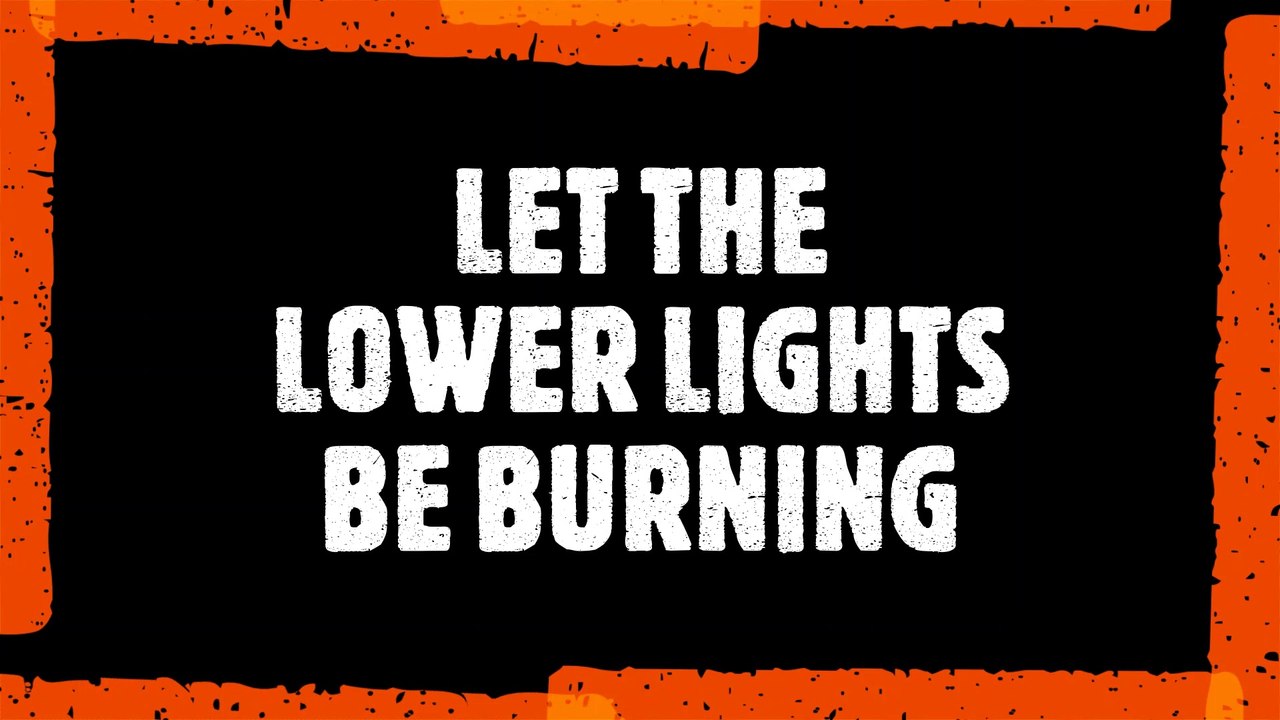 Let the Lower Lights Be Burning