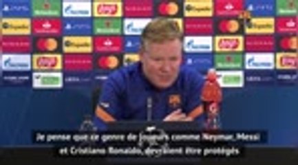 8es - Koeman : "Des joueurs comme Neymar doivent être protégés"