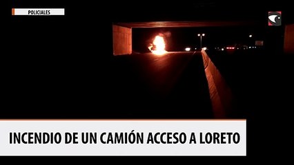 Incendio de un camión Acceso a Loreto
