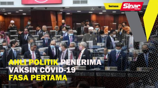 Ahli politik penerima vaksin Covid-19 fasa pertama