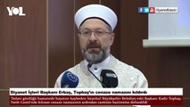 Diyanet İşleri Başkanı Erbaş: Salgında sağlık teşkilatımızdan sonra en fazla bizim hocalarımız sürecin içindeydi