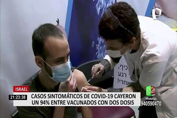 Israel: vacunación ha logrado reducir en 94% casos sintomáticos, según estudio