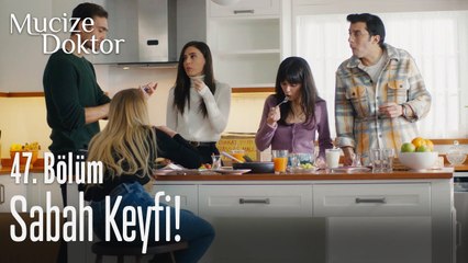 Sabah keyfi! - Mucize Doktor 47. Bölüm