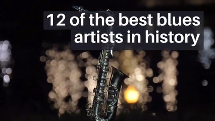 12 of the best blues artists in history