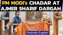 Mukhtar Abbas Naqvi offers 'Chadar' at Ajmer Sharif Dargah on behalf of PM Modi| Oneindia News