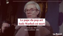 Février 1987 : le pape du pop art, Andy Warhol, est mort