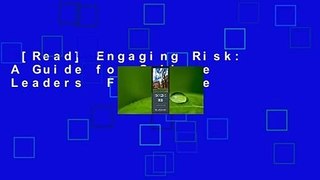 [Read] Engaging Risk: A Guide for College Leaders  For Online