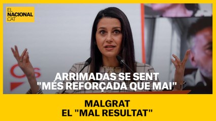 Arrimadas se sent "més reforçada que mai" malgrat el "mal" resultat