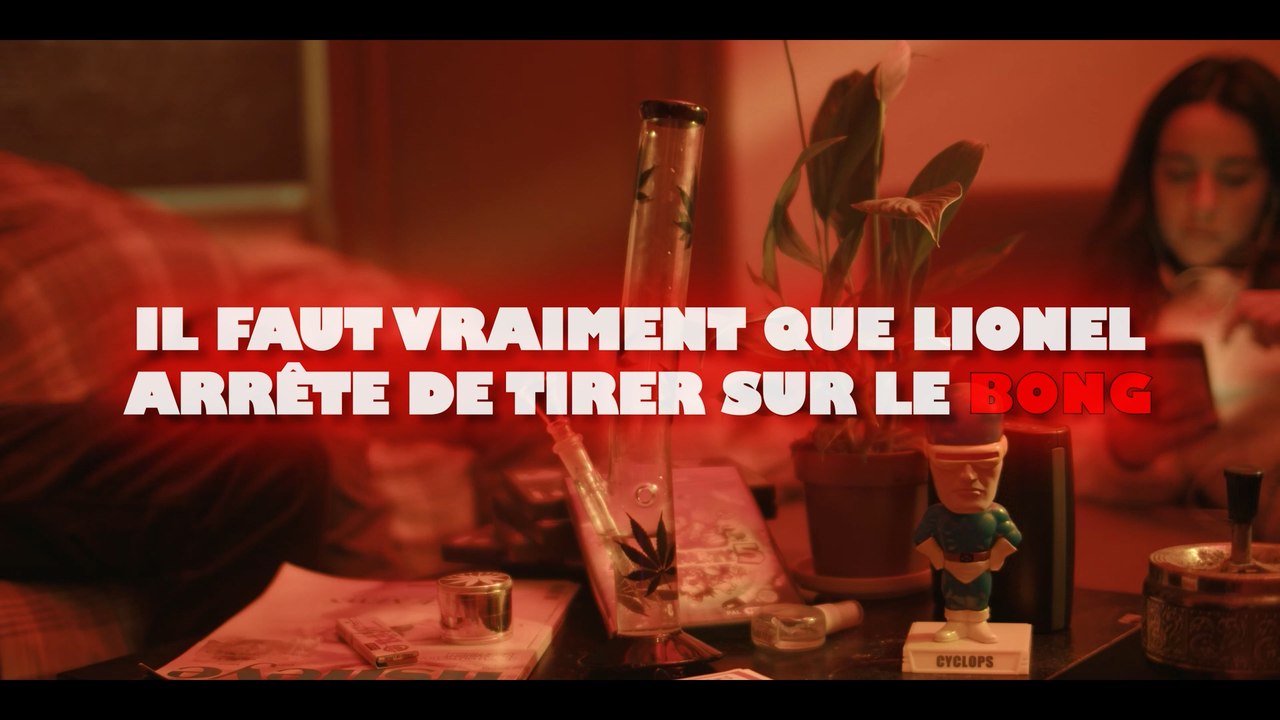 lionel, arrête de tirer sur le bong.