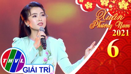 Xuân phương Nam 2021 – Tập 6: Hỏi nàng xuân - Như Ý
