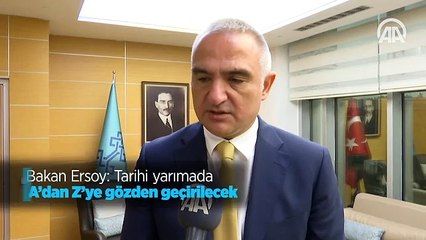 Bakan Ersoy: Tarihi yarımada A'dan Z'ye gözden geçirilecek