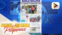 HEADLINES: Electoral protest ni dating Sen. Marcos vs VP Robredo, ibinasura ng SC