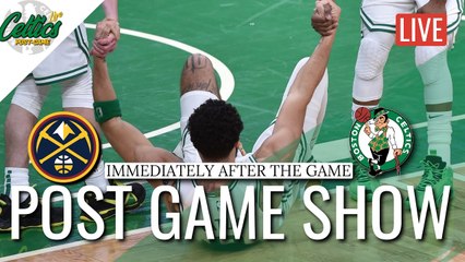 Celtics vs Nuggets Post Game Show