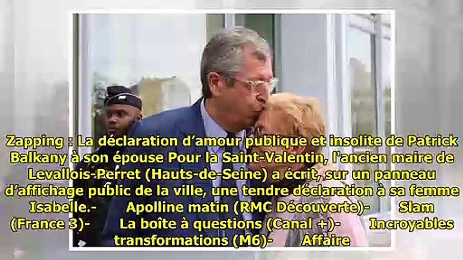 Zapping La Declaration D Amour Publique Et Insolite De Patrick Balkany A Son Epouse Video Dailymotion