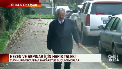 Son dakika.. Gezen ve Akpınar'a hapis cezası istemi