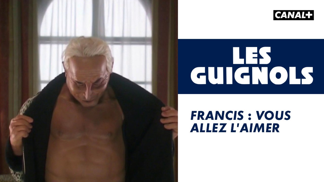 Francis : Vous allez l'aimer - Les Guignols - CANAL+
