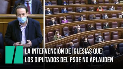 La intervención de Iglesias sobre la "normalidad democrática" que los diputados del PSOE no aplauden