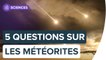 Qu'est-ce qu'une météorite ? | Futura