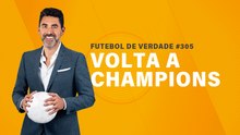 FDV #305 - Volta a Champions