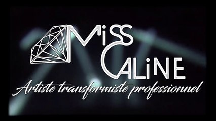 Miss Caline Artiste Transformiste Professionnel - Teaser 2020