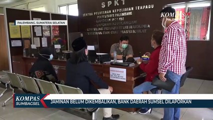 Jaminan Belum Dikembalikan, Bank Daerah Sumsel Dilaporkan