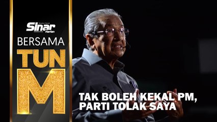 Tak boleh kekal PM, parti tolak saya