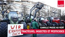 Des tracteurs, des insectes et des pesticides - Camille passe au vert