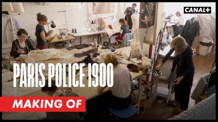 PARIS POLICE 1900 : Making-of - Les costumes