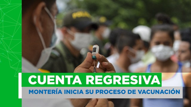 Cuenta regresiva para inicio de vacunación en Montería