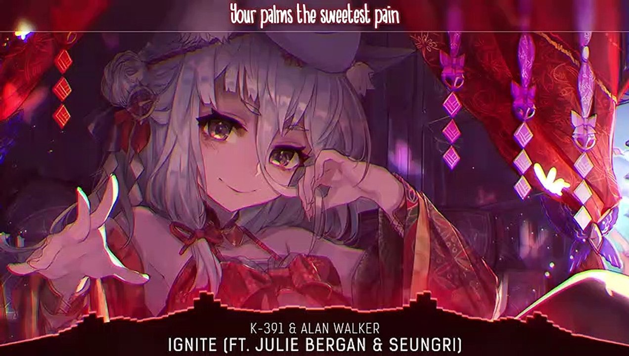 Nightcore - Ignite - (K-391 & Alan Walker) _ Lyrics