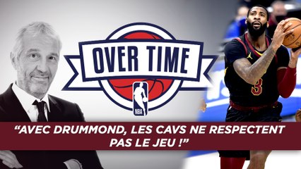 Overtime : "Avec Drummond, les Cavs ne respectent pas le jeu !"